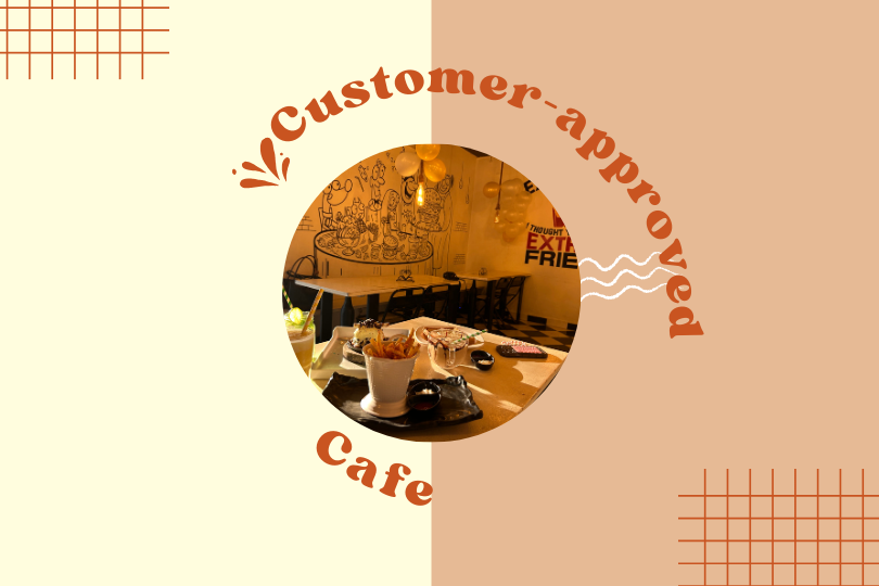 Customer-approved cafe
